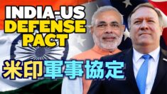 インドと米国が対中軍事協定に調印＝週間中国ニュース【チャイナ・アンセンサード】